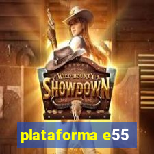 plataforma e55